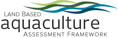 Land Based Aquaculture Assessment Framework